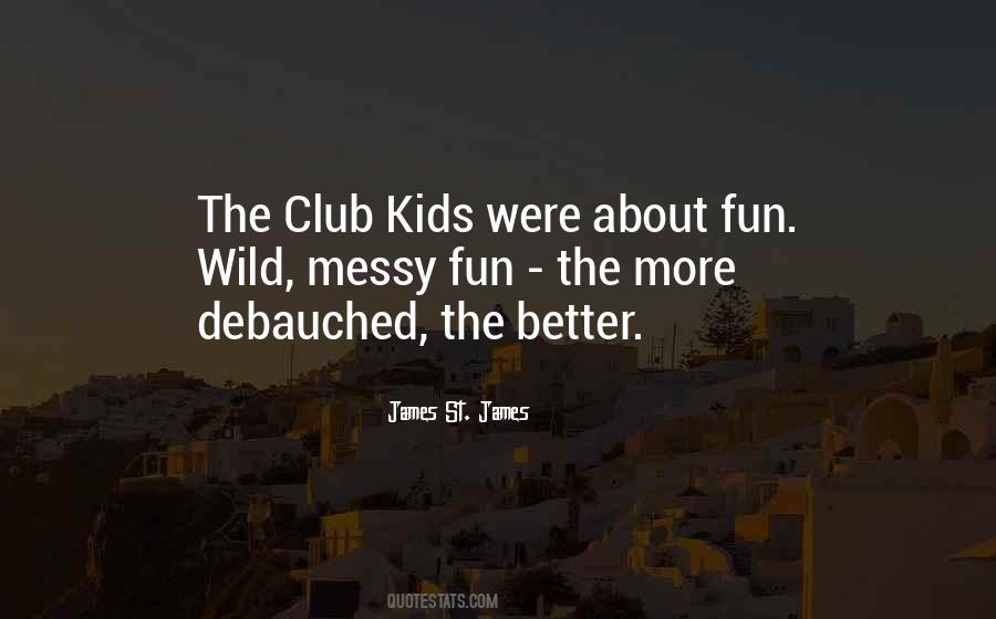 Debauched One Quotes #396748