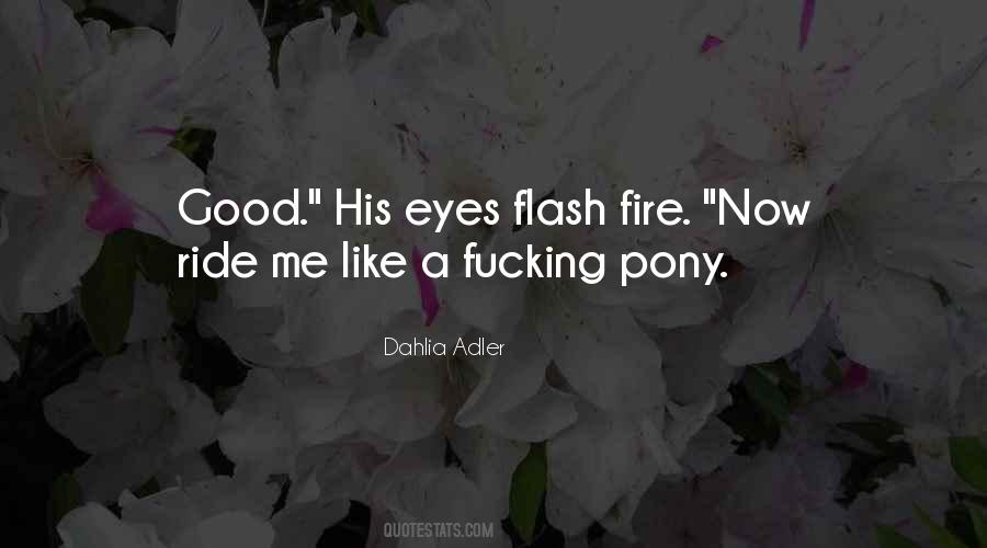 Eyes Flash Quotes #179380