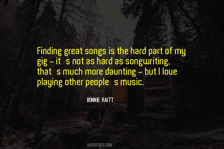 Songwriting Without Playing Quotes #1613074