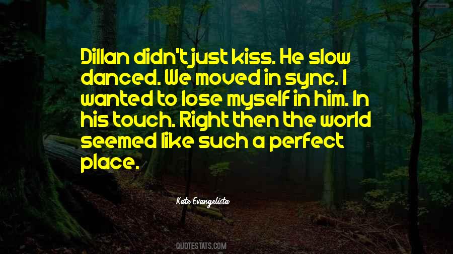 Quotes About The Perfect Kiss #730976