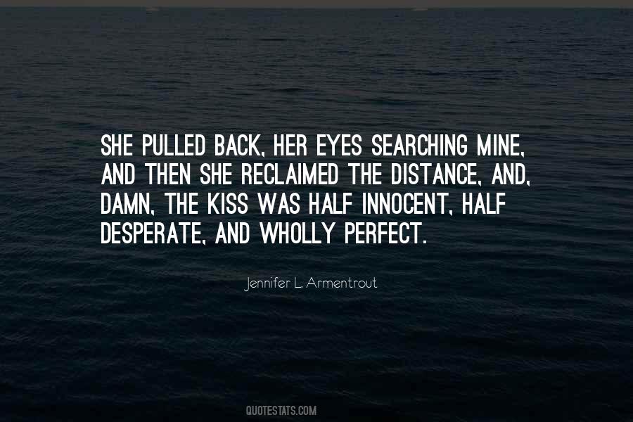 Quotes About The Perfect Kiss #829583