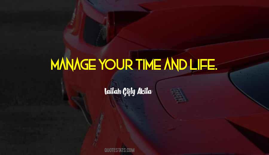 Time Life Management Quotes #391127