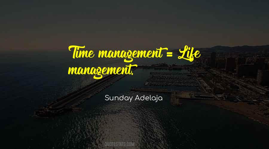 Time Life Management Quotes #560567