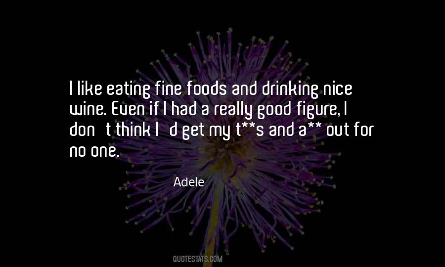 Good Drinking Quotes #1109687