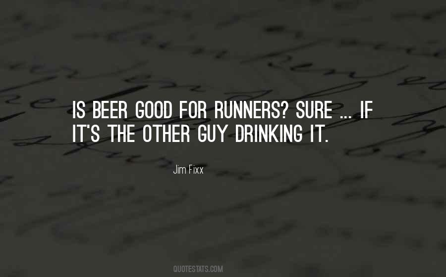Good Drinking Quotes #890733