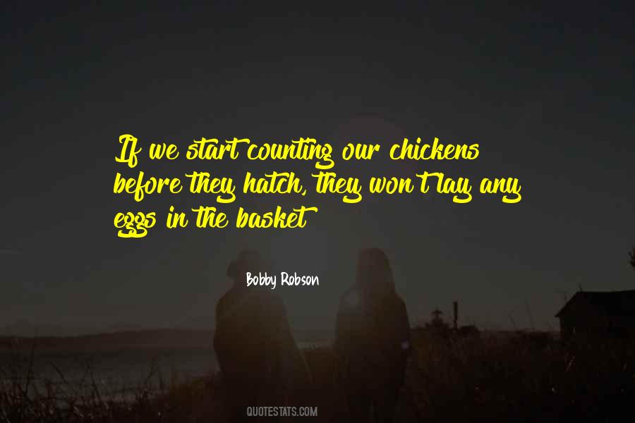 Counting Chickens Quotes #1519893