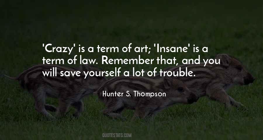 Crazy Insane Quotes #167441