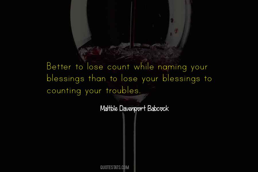 Counting My Blessings Quotes #616619