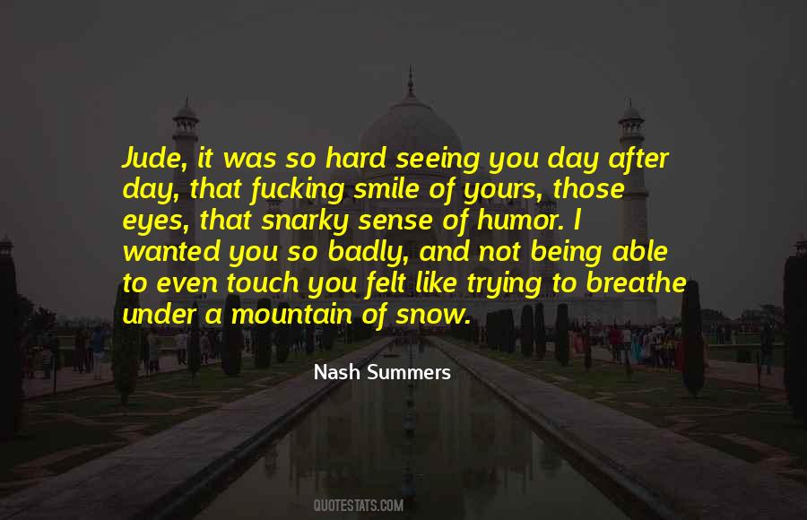 Being Snarky Quotes #1036001