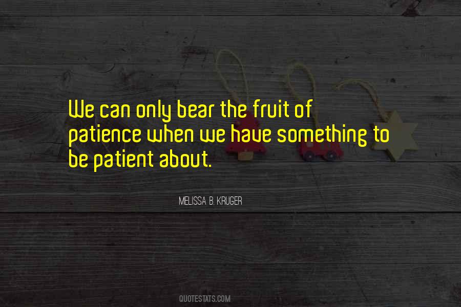 Be Patience Quotes #355881