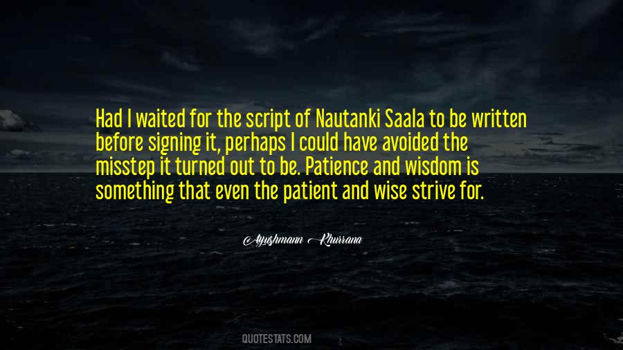 Be Patience Quotes #928587