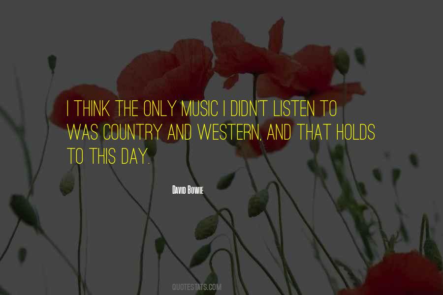 Country And Western Music Quotes #1775683