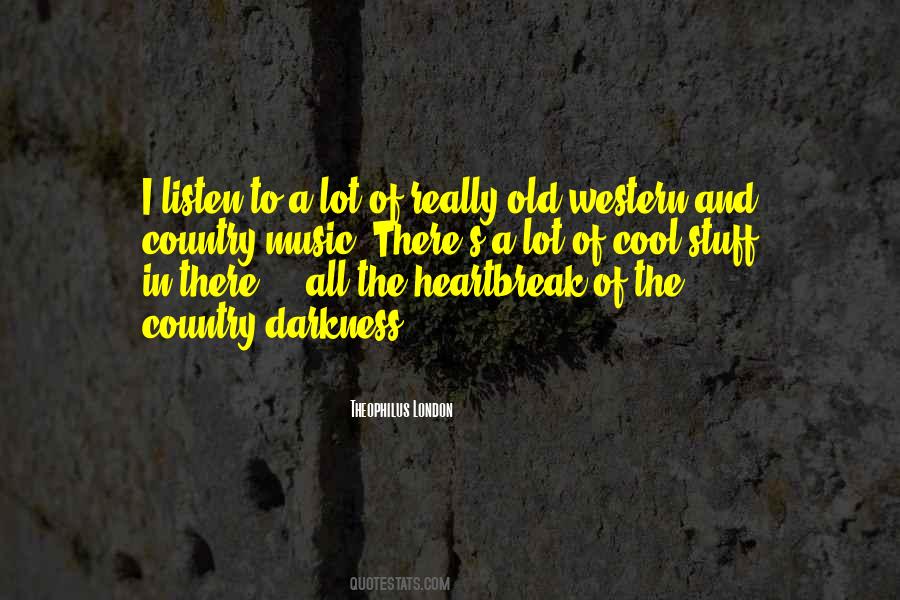 Country And Western Music Quotes #570851