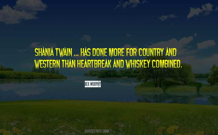 Country And Western Quotes #1636966