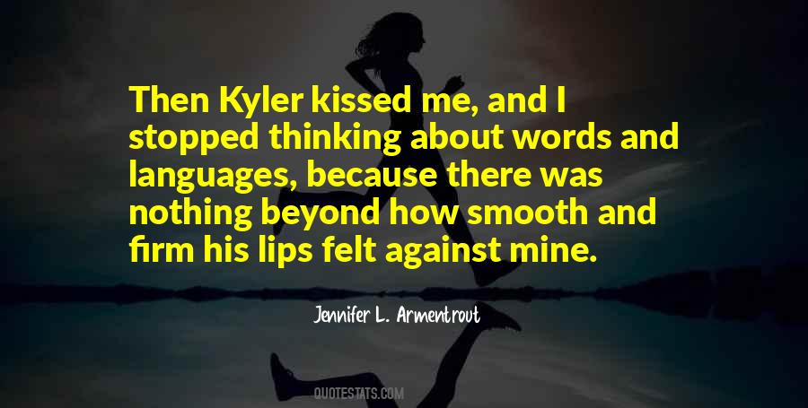 Quotes About Kyler #1291810