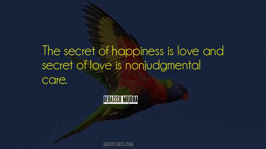 The Secret Of Happiness Quotes #1554084