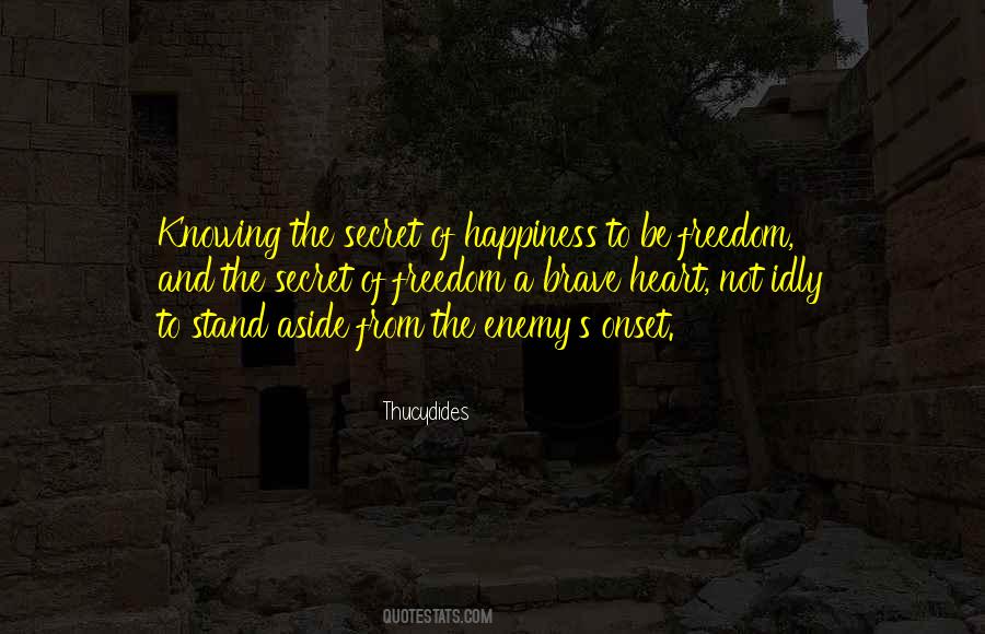 The Secret Of Happiness Quotes #747082