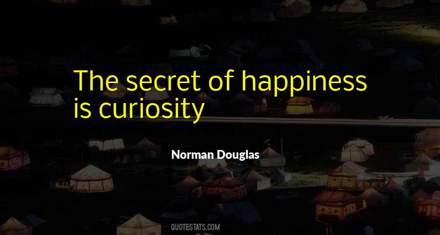 The Secret Of Happiness Quotes #793156