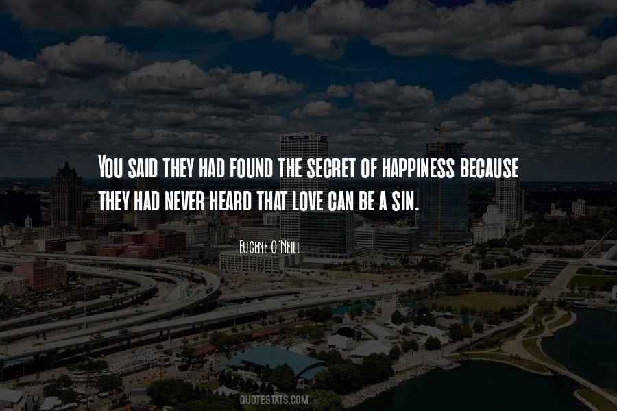 The Secret Of Happiness Quotes #855743