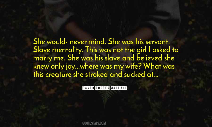 Slave Girl Quotes #1253494