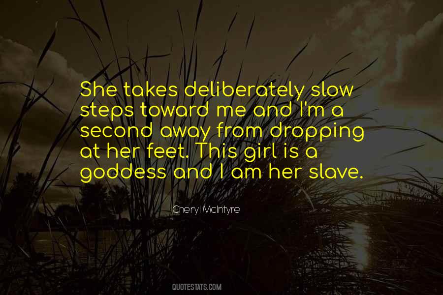 Slave Girl Quotes #1307802