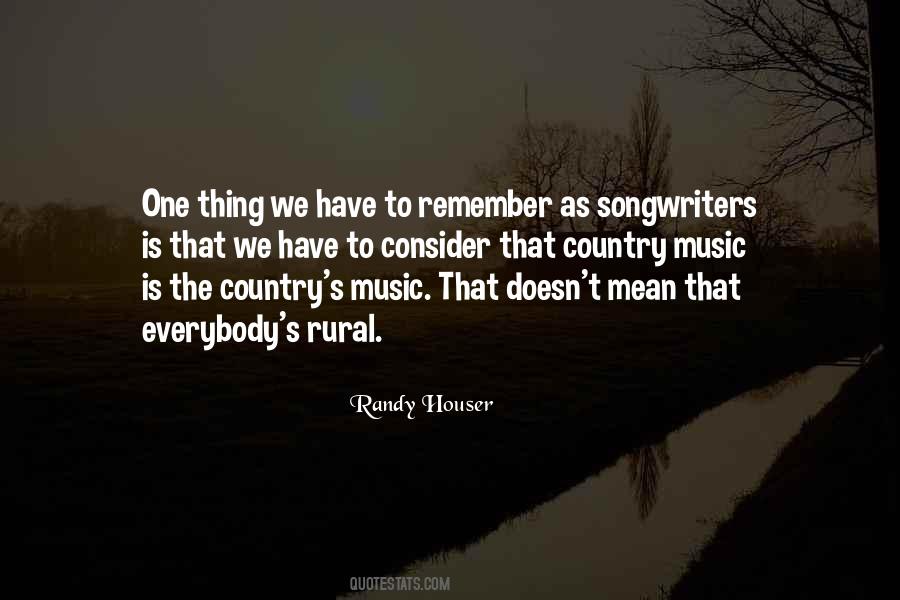 Country Music Is Quotes #1117027