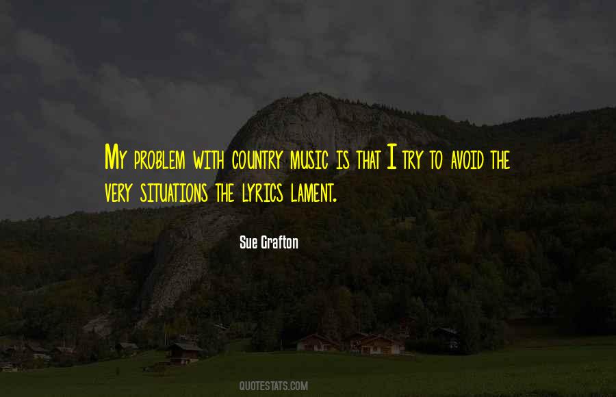 Country Music Is Quotes #1150840