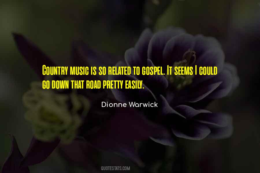 Country Music Is Quotes #1367816