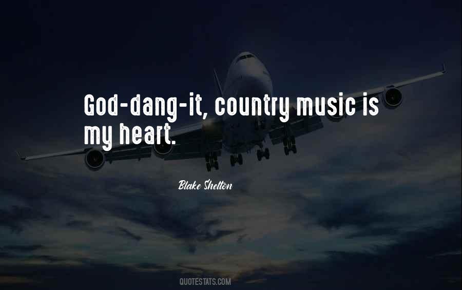 Country Music Is Quotes #1487971