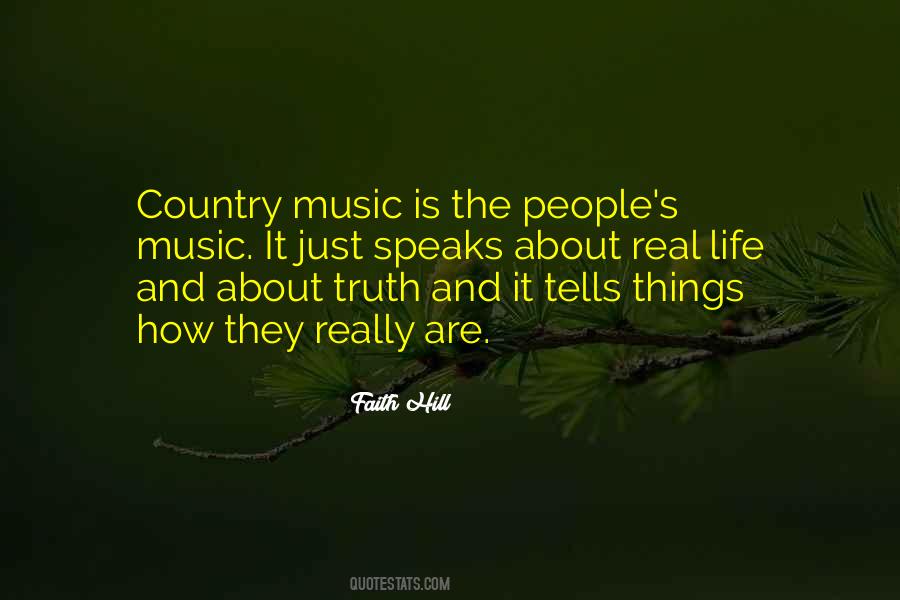 Country Music Is Quotes #1695576