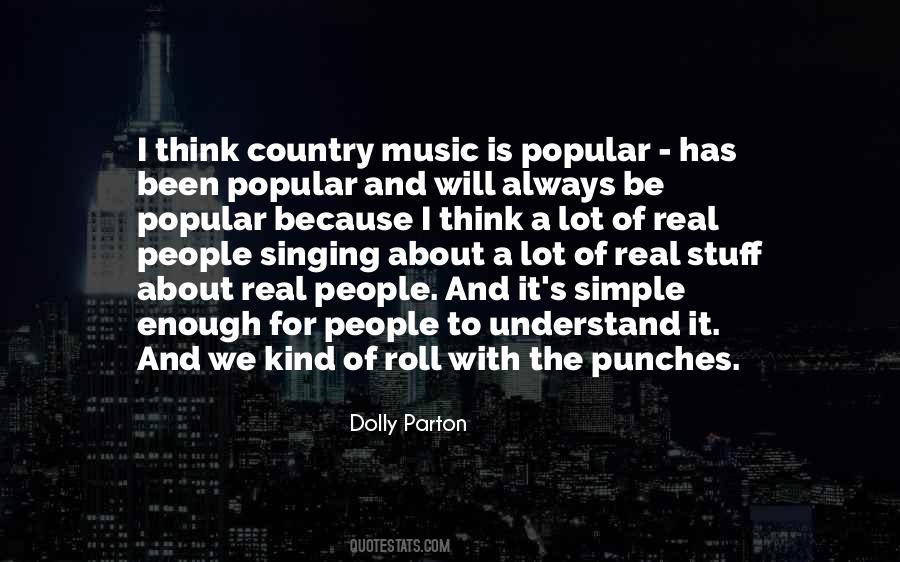 Country Music Is Quotes #429047