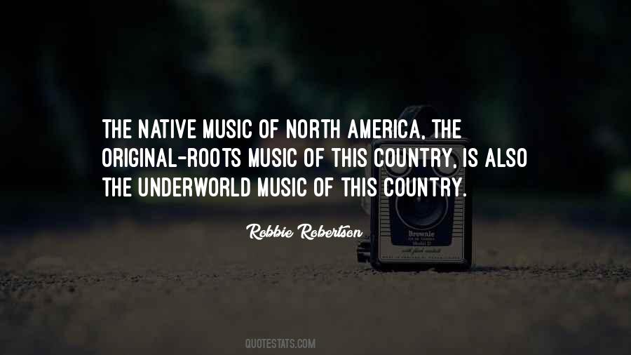 Country Music Is Quotes #5201