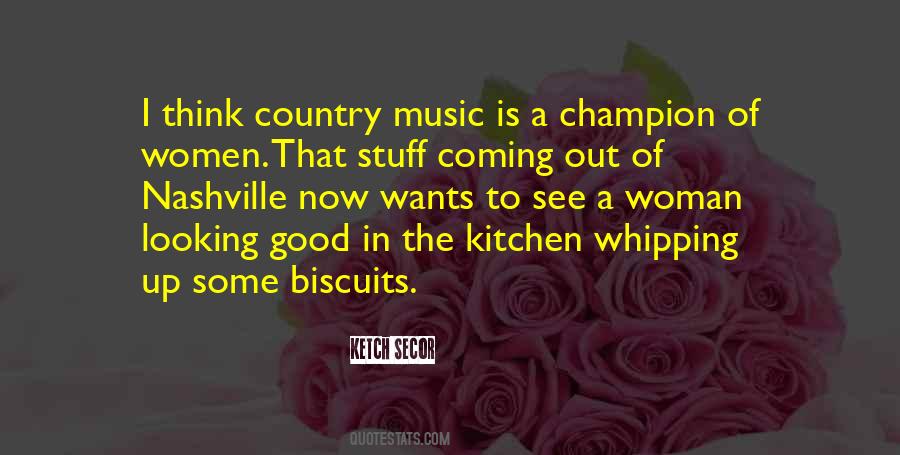 Country Music Is Quotes #649256