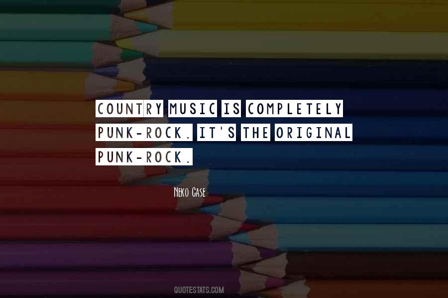 Country Music Is Quotes #863697