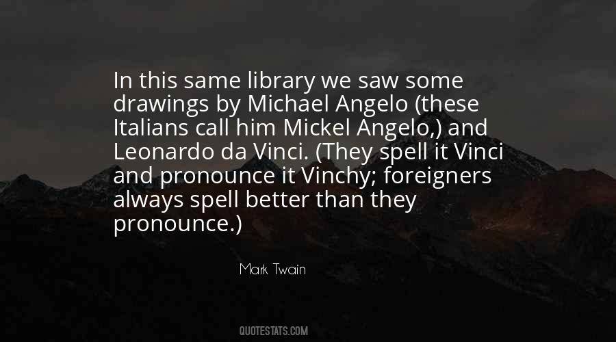 Michael Angelo Quotes #209161