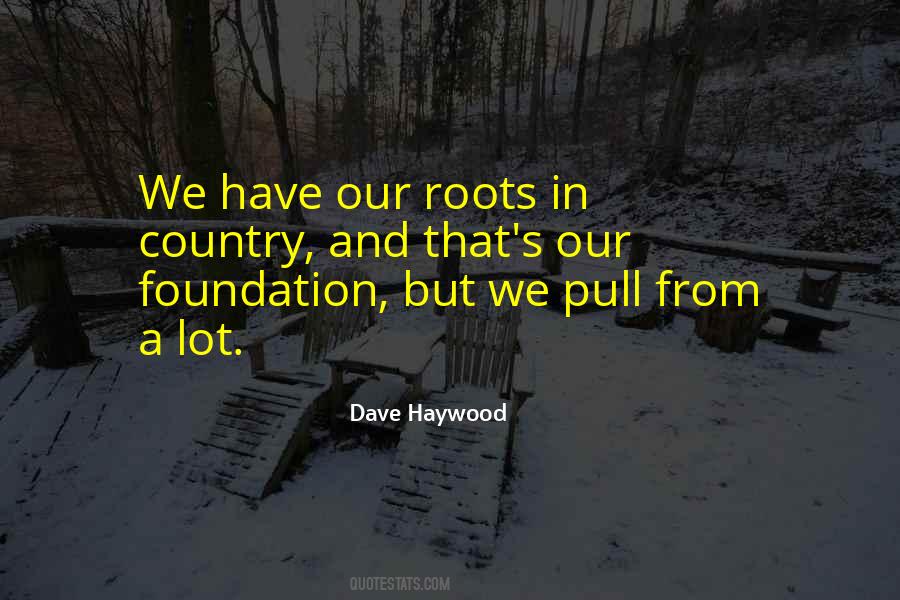 Country Roots Quotes #1214663