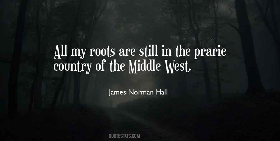 Country Roots Quotes #347792