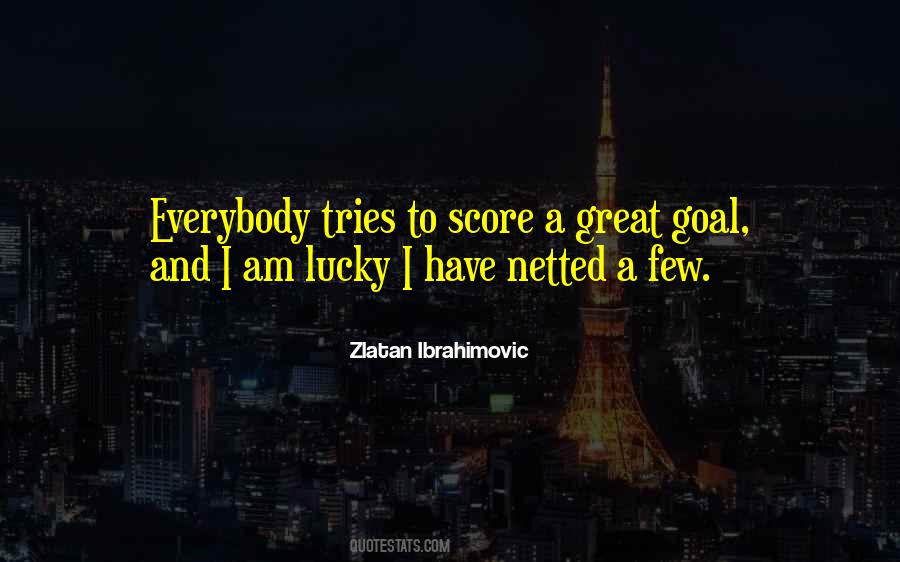 Ibrahimovic Goal Quotes #1542109
