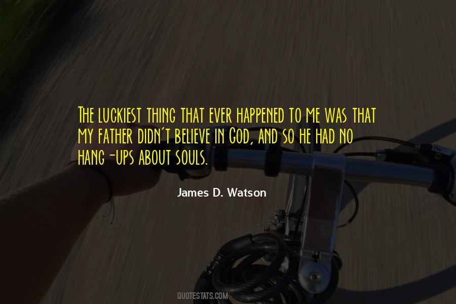 Am The Luckiest Quotes #302131