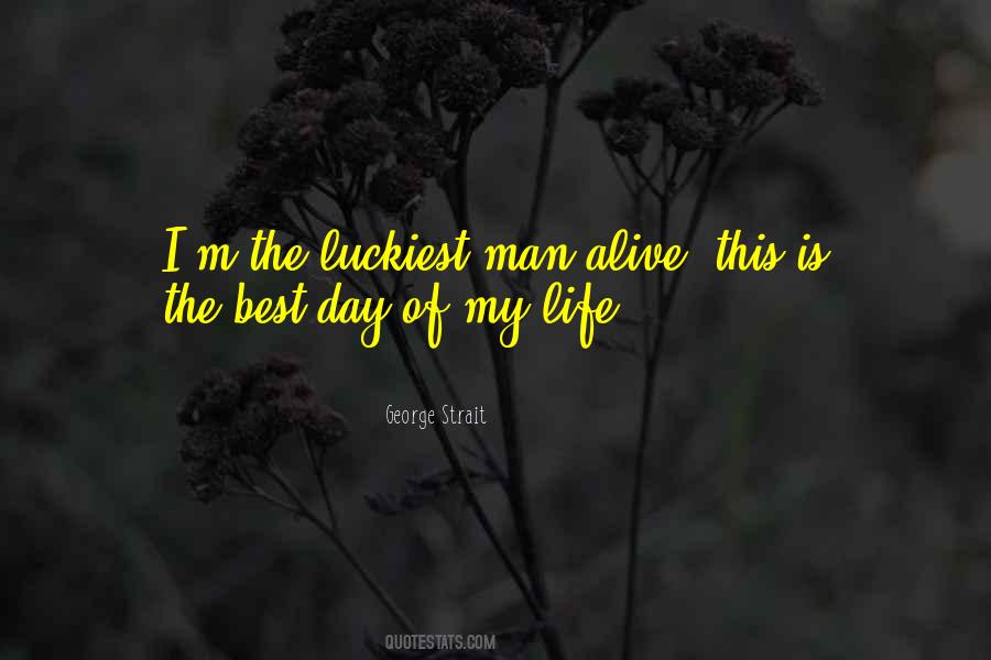 Am The Luckiest Quotes #81433