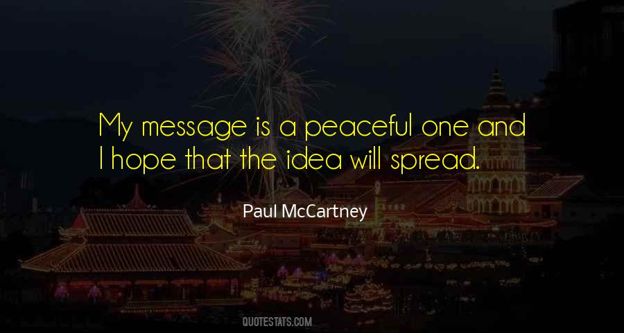Spread A Message Quotes #1299481