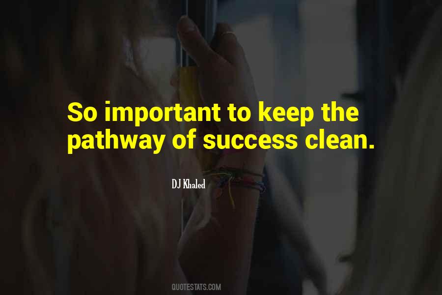 Keep Clean Quotes #29572