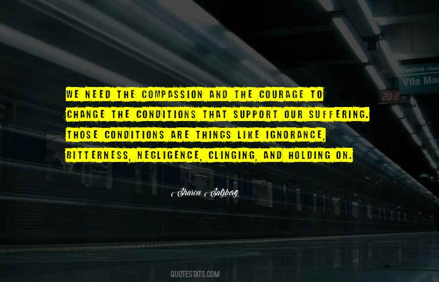 Courage And Compassion Quotes #1083162