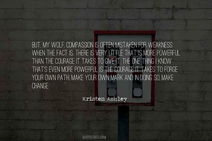 Courage And Compassion Quotes #1087363
