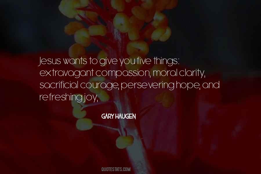 Courage And Compassion Quotes #1111013