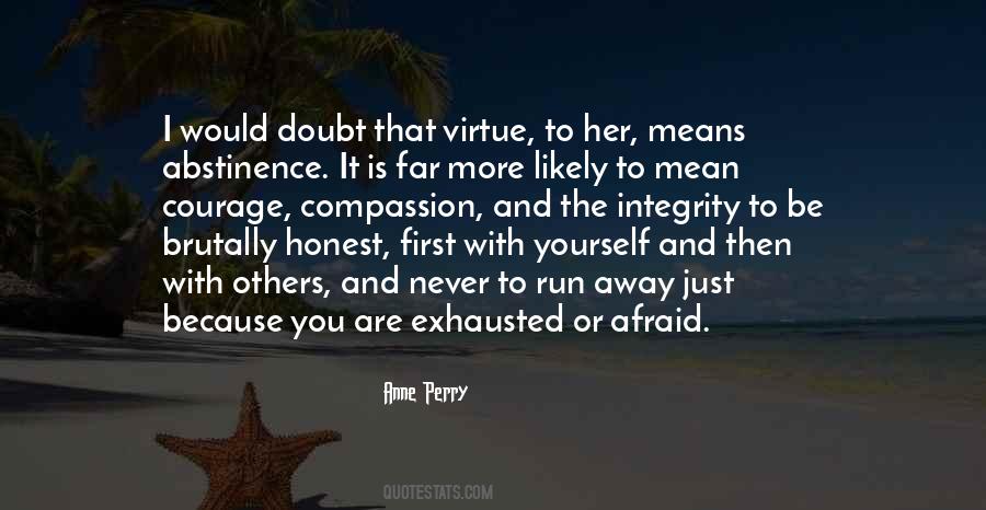 Courage And Compassion Quotes #1148489
