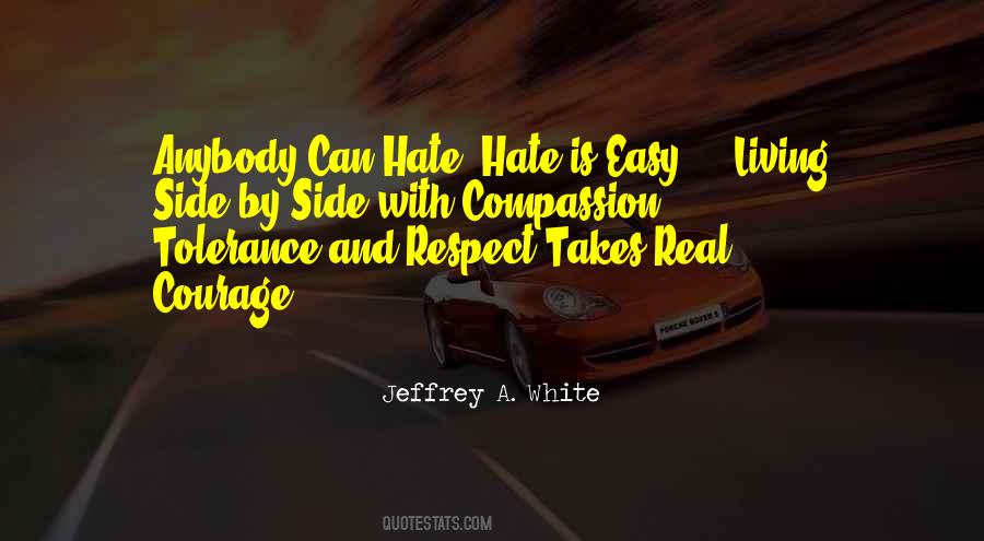 Courage And Compassion Quotes #1201116