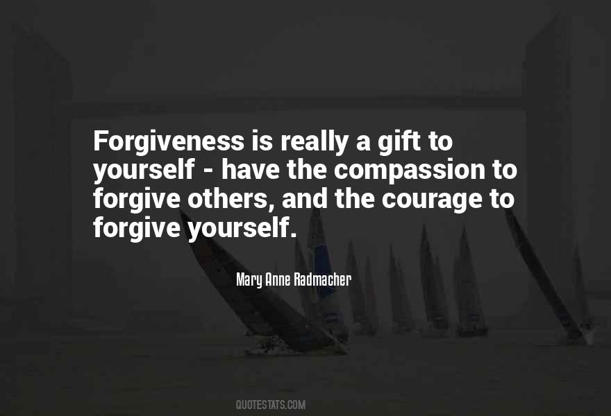 Courage And Compassion Quotes #1217949