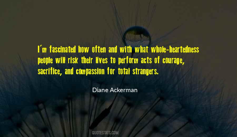 Courage And Compassion Quotes #1280982