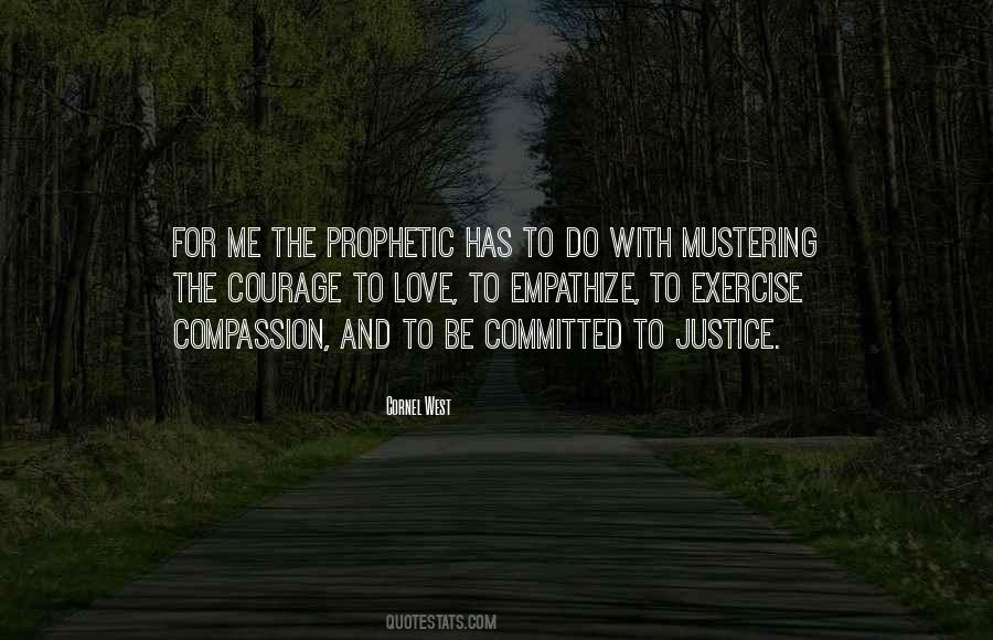 Courage And Compassion Quotes #1790007